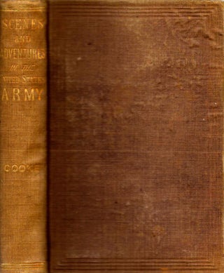 Item #10026 Scenes and Adventures in the Army: or Romance of Military Life. Philip St. George...