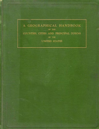 Item #10106 A Geographical Handbook of the Counties, Cities and Principle Towns of the United...