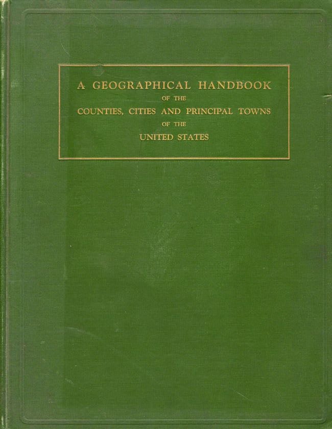 Item #10106 A Geographical Handbook of the Counties, Cities and Principle Towns of the United States. Rand McNally, Company.