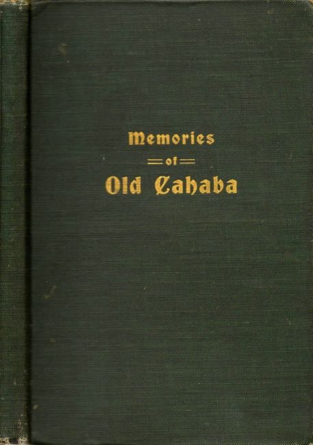 Item #10170 Memories of Old Cahaba. Anna M. Gayle Fry.