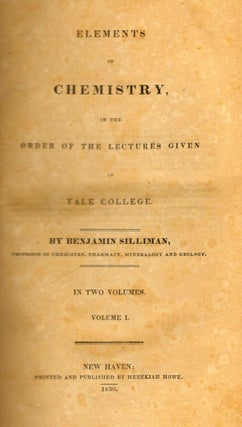 Elements of Chemistry in the Order of Lectures Given in Yale College