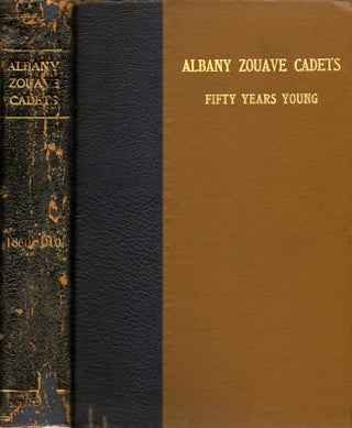 Item #10253 Albany Zouave Cadets. James H. Manning, Historian