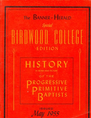 Item #10259 The Banner-Herald Special Birdwood College Edition History in Word and Picture of the...