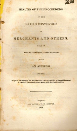 Item #10297 Minutes of the Proceedings of the Second convention of Merchants and Others, Held in...