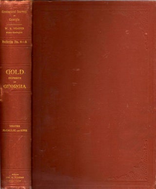 Item #10345 A Preliminary Report on a Part of the Gold Deposits of Georgia. Assistant Geologist,...
