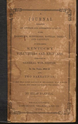 Item #10471 A Journal Containing An Accurate and Interesting Account of the Hardships,...