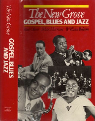 Item #10578 The New Grove Gospel, Blues and Jazz with Spirituals and Ragtime. Paul Oliver, Max...