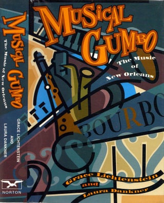 Item #10604 Musical Gumbo: The Music of New Orleans. Grace Lichtenstein