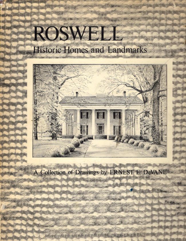 Item #10617 Roswell Historic Homes and Landmarks. Ernest E. DeVane, Clarece Martin.