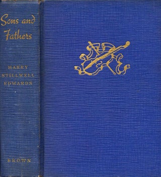 Item #10714 Sons and Fathers. Harry Stillwell Edwards