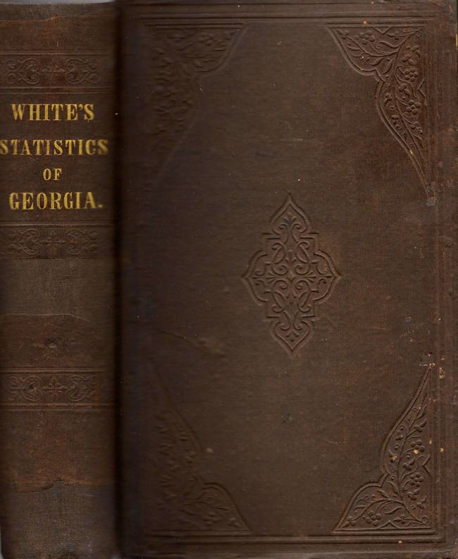 Item #10773 Statistics of the State of Georgia. Rev. George White.
