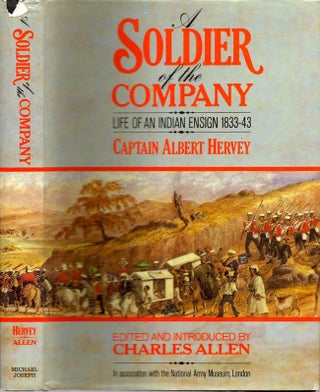 Item #11066 A Soldier of the Company: Life of an Indian Ensign 1833-43. edited, introduced by