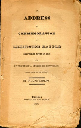 Item #11077 An Address in Commemoration of Lexington Battle Delivered April 19, 1826. William Emmons