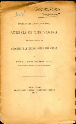 Item #11084 Accidental and Congenital Atresia of the Vagina, with a Mode of Operating for...