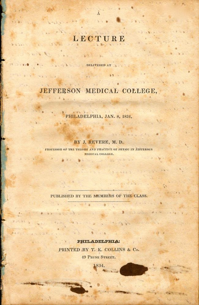 Item #11085 A Lecture Delivered at Jefferson Medical College, Philadelphia, Jan. 8, 1834. J. Revere, M D.