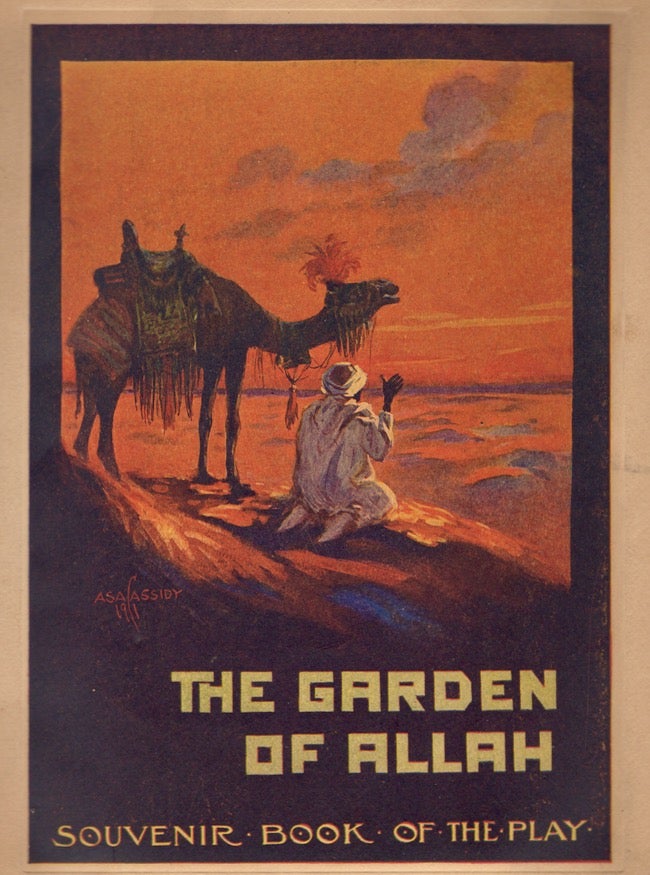 Item #11199 Liebler & Co's Production of Robert Hichens' The Garden of Allah. Liebler, Co, Robert Hichens.