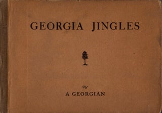 Item #11342 Georgia Jingles by A Georgian. Anne Haines Carpenter