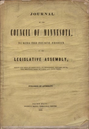 Item #11360 Journal of the Council of Minnesota, During the Fourth Session of the Legislative...