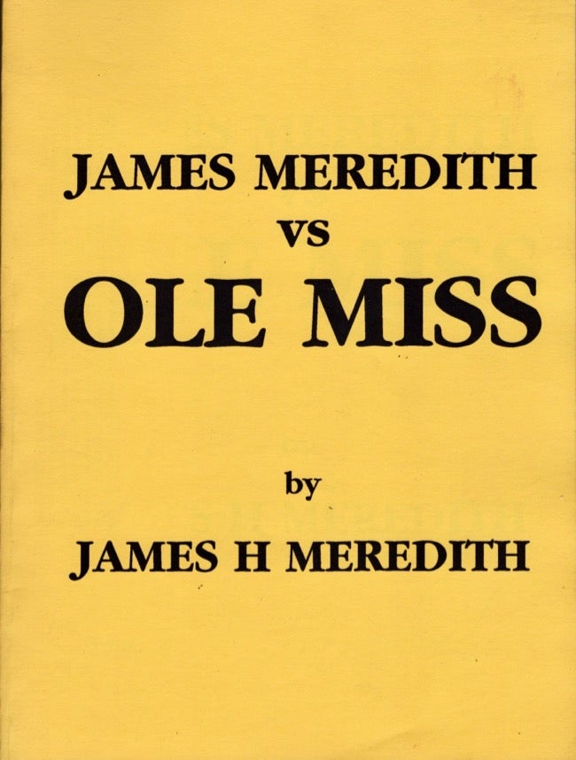 Item #11377 James Meredith vs Ole Miss. James H. Meredith.