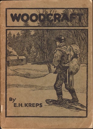 Item #11530 Woodcraft. E. H. Kreps