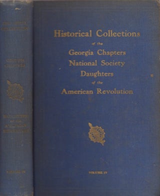 Item #11569 Historical Collections of the Georgia Chapters Daughters of the American Revolution...