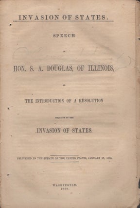 Item #11729 Speech of Hon. S. A. Douglas, of Illinois, on The Introduction of a Resolution...