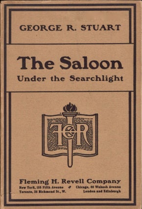 Item #11751 The Saloon Under The Searchlight. George R. Stuart