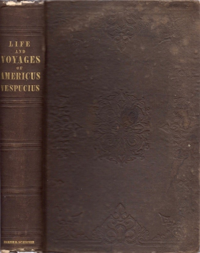 Item #11788 The Life and Voyages of Americus Vespucius. C. Edwards Lester, Andrew Foster.