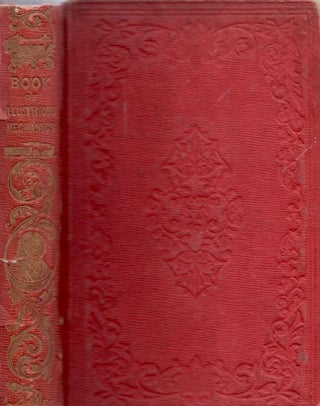 Item #11797 The Book of Illustrious Mechanics, of Europe and America. Anon