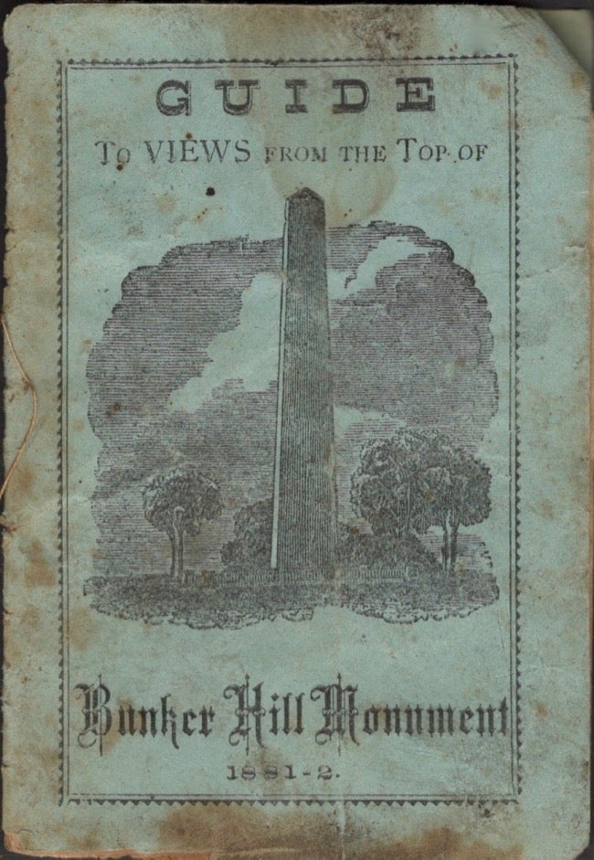 Item #11894 The Stranger's Guide: or Explanations of the Locations, Objects, Etc. As Seen From Bunker Hill Monument. J. B. Goodnow.