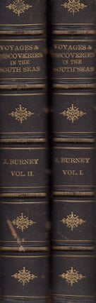 Item #11954 History of Voyages and Discoveries in the South Sea or Pacific Ocean. James Burney,...