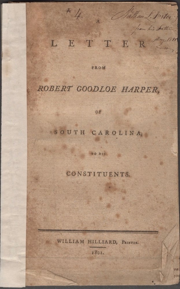 Item #12036 A Letter from Robert Goodloe Harper, of South Carolina, to His Constituents. Robert Goodloe Harper.