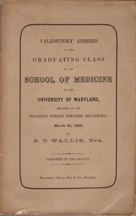 Item #12054 Valedictory Address to the Graduating Class of the School of Medicine of the...