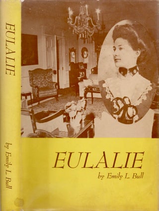 Item #12121 Eulalie. Emily L. Bull