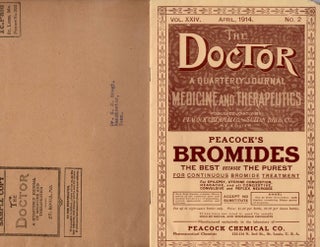 Item #12197 The Doctor A Quarterly Journal of Medicine and Therapeutics. Peacock Chemical...