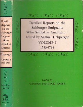Item #12260 Detailed Reports on the Salzburger Emigrants Who Settled in America: Volume I...