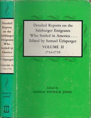Item #12261 Detailed Reports on the Salzburger Emigrants Who Settled in America: Volume II...
