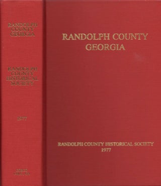 Item #12285 Randolph County, Georgia A Compilation of Facts, Recollections, and Family Histories....