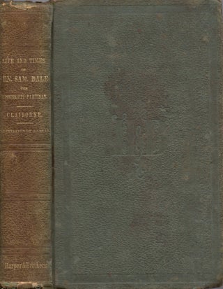 Item #12443 Life and Times of Gen. Sam. Dale, The Mississippi Partisan. J. F. H. Claireborne