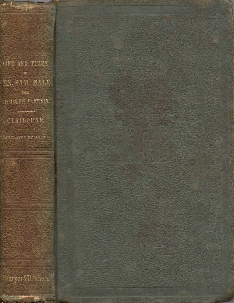 Item #12443 Life and Times of Gen. Sam. Dale, The Mississippi Partisan. J. F. H. Claireborne.