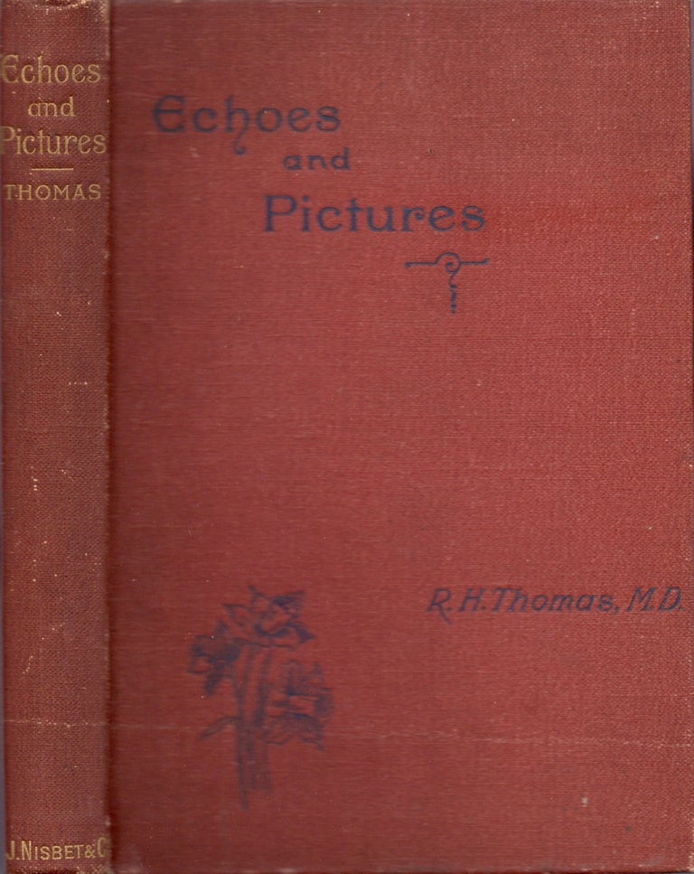 Item #12529 Echoes and Pictures. Richard H. Thomas.