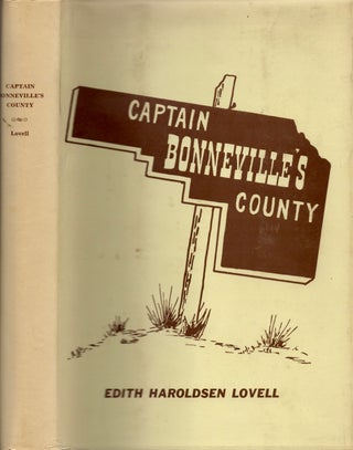 Item #12602 Captain Bonneville's County. Edith Haroldsen Lovell