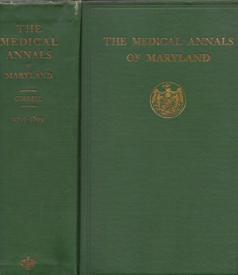 Item #12621 The Medical Annals of Maryland 1799-1899. Eugene Fauntleroy M. D. Cordell.