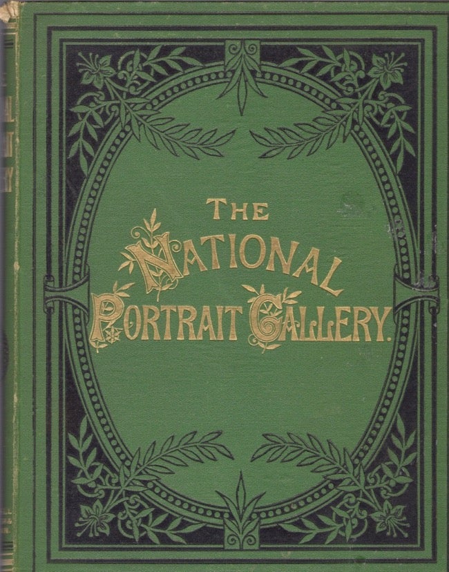 Item #12738 The National Portrait Gallery. Petter Cassell, Galpin, Publishers.