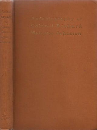 Item #12869 Autobiography of Col. Richard Malcolm Johnston. Johnston. Col. Richard Malcolm