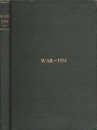 Item #12971 War 1916. Frederic C. Walcott