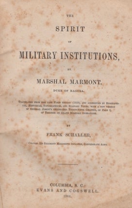 The Spirit of Military Institutions, by Marshal Marmont, Duke of Ragusa