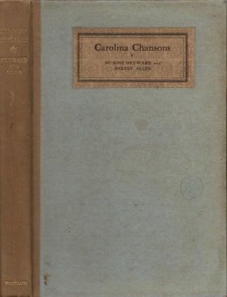 Item #13055 Carolina Chansons: Legends of the Low Country. Du Bose Heyward, Allen Hervey