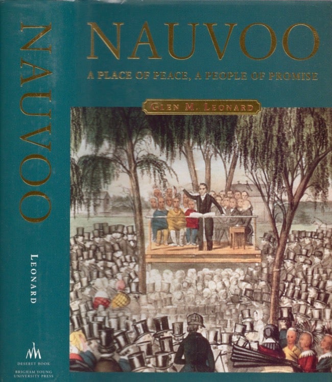Item #13348 Nauvoo: A Place of Peace, A People of Promise. Glen M. Leonard.