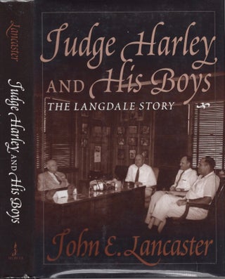 Item #13422 Judge Harley and His Boys: The Langdale Story. John Lancaster
